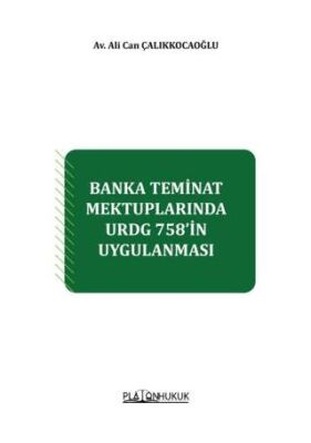 Banka Teminat Mektuplarında URDG 758`İn Uygulanması - 1