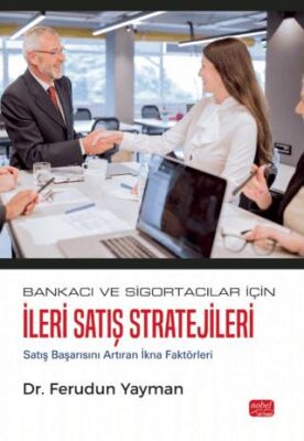 Bankacı ve Sigortacılar İçin İleri Satış Stratejileri - 1