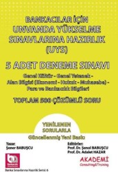 Bankacılar İçin Unvanda Yükselme Sınavına Hazırlık 5 Adet Deneme Sınavı - Akademi Consulting Training