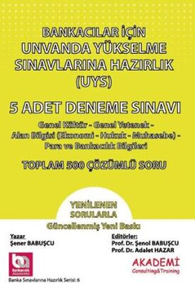 Bankacılar İçin Unvanda Yükselme Sınavına Hazırlık 5 Adet Deneme Sınavı - 1