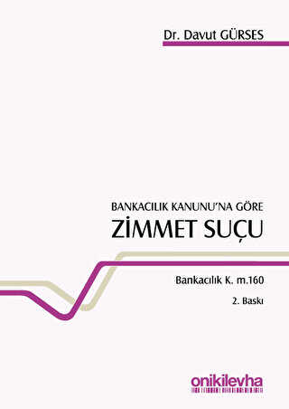 Bankacılık Kanunu’na Göre Zimmet Suçu - On İki Levha Yayınları
