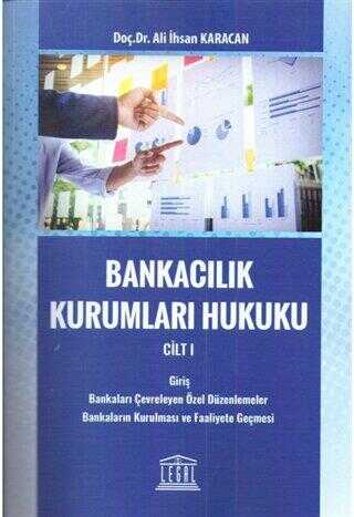 Bankacılık Kurumları Hukuku Cilt 1