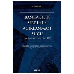 Bankacılık Sırrının Açıklanması Suçu - Seçkin Yayıncılık
