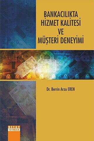 Bankacılıkta Hizmet Kalitesi ve Müşteri Deneyimi - 1