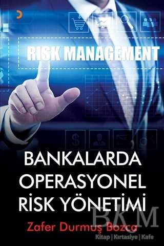 Bankalarda Operasyonel Risk Yönetimi - Cinius Yayınları