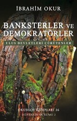 Banksterler ve Demokratörler - Ulus Devletleri Çürütenler - Okursoy Kitapları