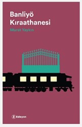 Banliyö Kıraathanesi - Edisyon Kitap