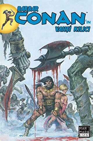Barbar Conan`ın Vahşi Kılıcı Cilt 07