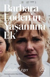 Barbara Loden’ın Yaşamına Ek - Harfa Yayınları
