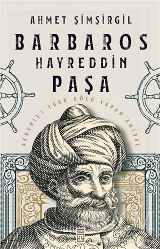 Barbaros Hayreddin Paşa - Timaş Tarih