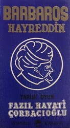 Barbaros Hayreddin - Tarihi Oyun - İstanbul Kitabevi