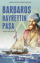 Barbaros Hayrettin Paşa - Genç Hayat