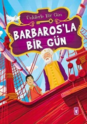 Barbaros’la Bir Gün - Timaş Çocuk