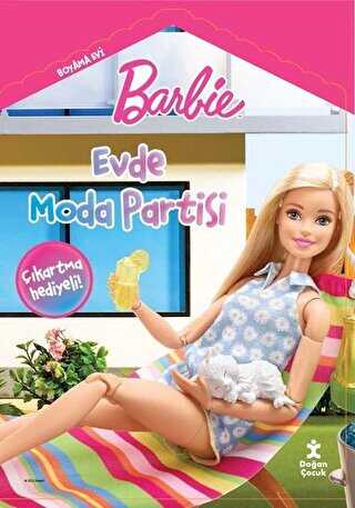 Barbie Evde Moda Partisi - Doğan Çocuk