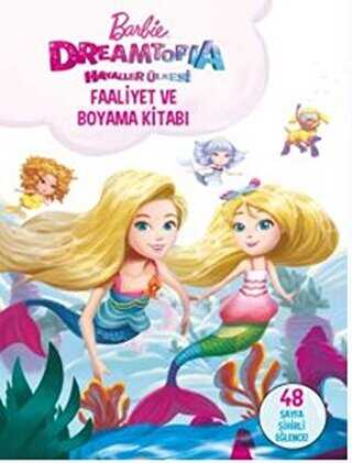 Barbie Dreamtopia Hayaller Ülkesi Faaliyet ve Boyama Kitabı