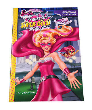 Barbie Prensesin Süper Gücü : Çıkartmalı Öykü Kitabı