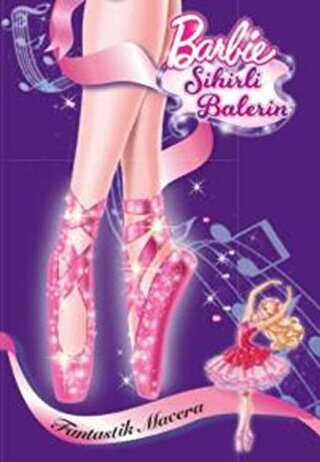 Fantastik Macera - Barbie Sihirli Balerin