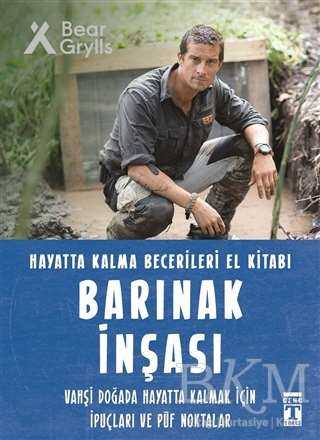 Barınak İnşası - Hayatta Kalma Becerileri El Kitabı - 2