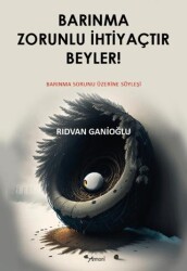 Barınma Zorunlu İhtiyaçtır Beyler! - Armoni Yayıncılık