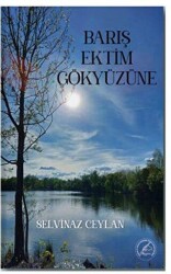 Barış Ektim Gökyüzüne - Yazşader Yayıncılık