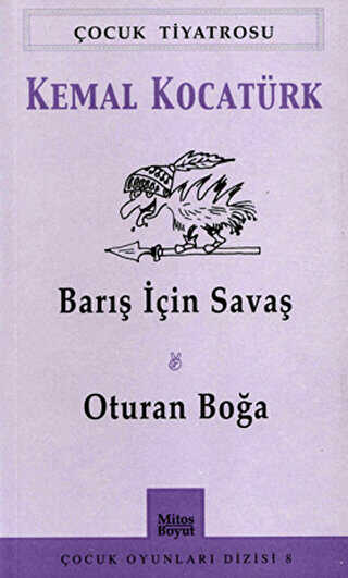 Barış İçin Savaş - Oturan Boğa - Mitos Boyut Yayınları
