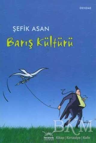 Barış Kültürü - Heyamola Yayınları