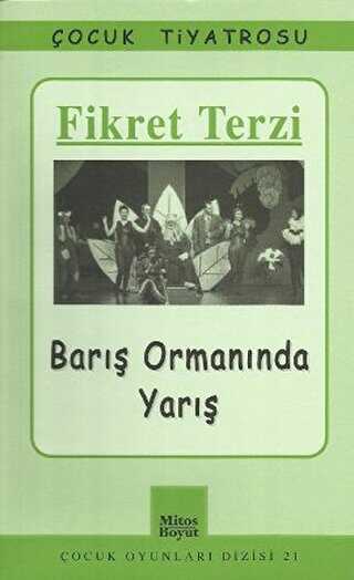 Barış Ormanında Yarış - Mitos Boyut Yayınları