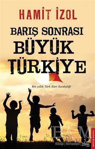 Barış Sonrası Büyük Türkiye