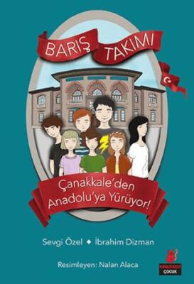 Çanakkale`den Gelibolu`ya Geçiyor! - Barış Takımı - 1