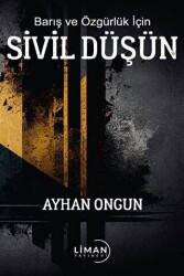 Barış ve Özgürlük İçin Sivil Düşün - Liman Yayınevi