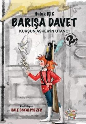 Barışa Davet - Kurşun Asker’in Utancı - 1