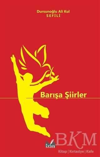 Barışa Şiirler - İzan Yayıncılık