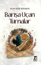 Barışa Uçan Turnalar - Kitap At Yayınları