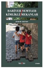 Bariyer Semtler Kimlikli Mekanlar - Tezkire