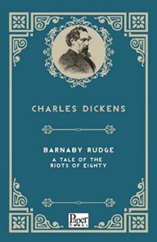 Barnaby Rudge A Tale Of The Riots Of Eighty