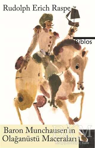 Baron Munchausen`ın Olağanüstü Maceraları - Biblos Kitabevi