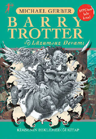 Barry Trotter ve Lüzumsuz Devamı Kimsenin Beklemediği Kitap - Artemis Yayınları