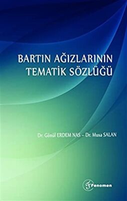 Bartın Ağızlarının Tematik Sözlüğü - 1