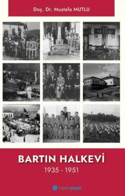Bartın Halkevi 1935 - 1951 - 1
