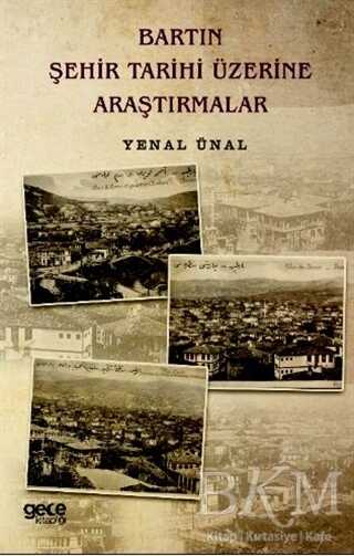 Bartın Şehir Tarihi Üzerine Araştırmalar - Gece Kitaplığı