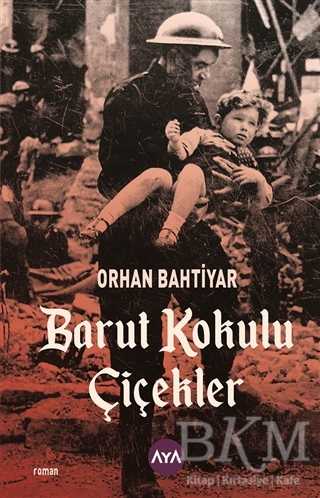 Barut Kokulu Çiçekler - Aya Kitap