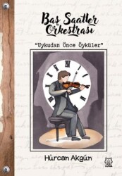Baş Saatler Orkestrası - Luna Yayınları