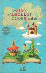 Başak Masallar Ülkesinde - İzan Yayıncılık