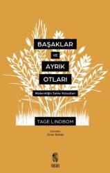 Başaklar ve Ayrık Otları - İnsan Yayınları