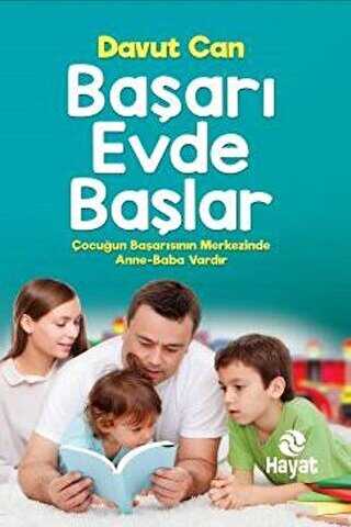 Başarı Evde Başlar - Hayat Yayınları