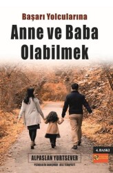 Başarı Yolcularına Anne ve Baba Olabilmek - RA Pozitif Yayınları