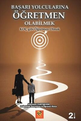 Başarı Yolcularına Öğretmen Olabilmek - 1