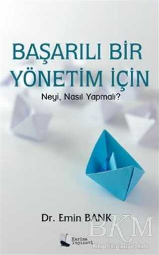 Başarılı Bir Yönetim İçin - Karina Yayınevi