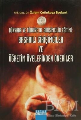 Başarılı Girişimciler ve Öğretim Üyelerinden Öneriler - 1