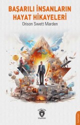 Başarılı İnsanların Hayat Hikayeleri - Dorlion Yayınları